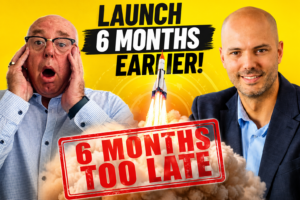 From Idea to Launch: 6 months too late! Watch the episode here